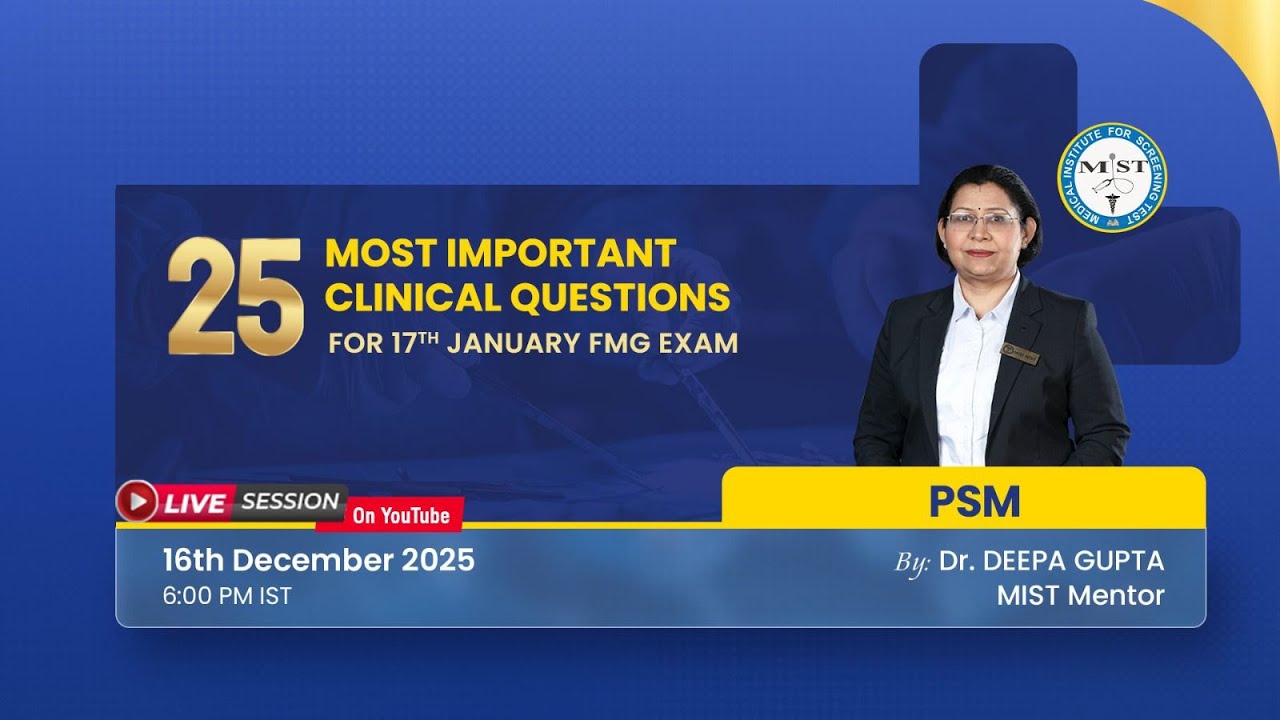 25 MOST IMPORTANT PSM CLINICAL QUESTIONS FOR 17TH JAN FMG EXAM