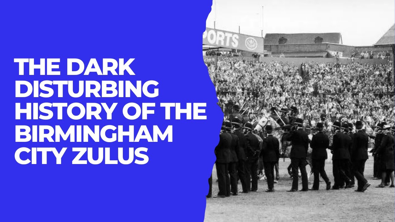 THE DARK DISTURBING HISTORY OF THE BIRMINGHAM CITY ZULUS