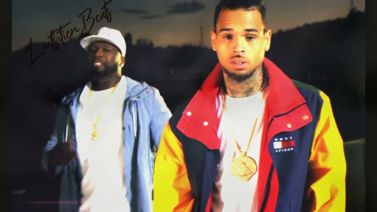 50 Cent x Chris Brown - 