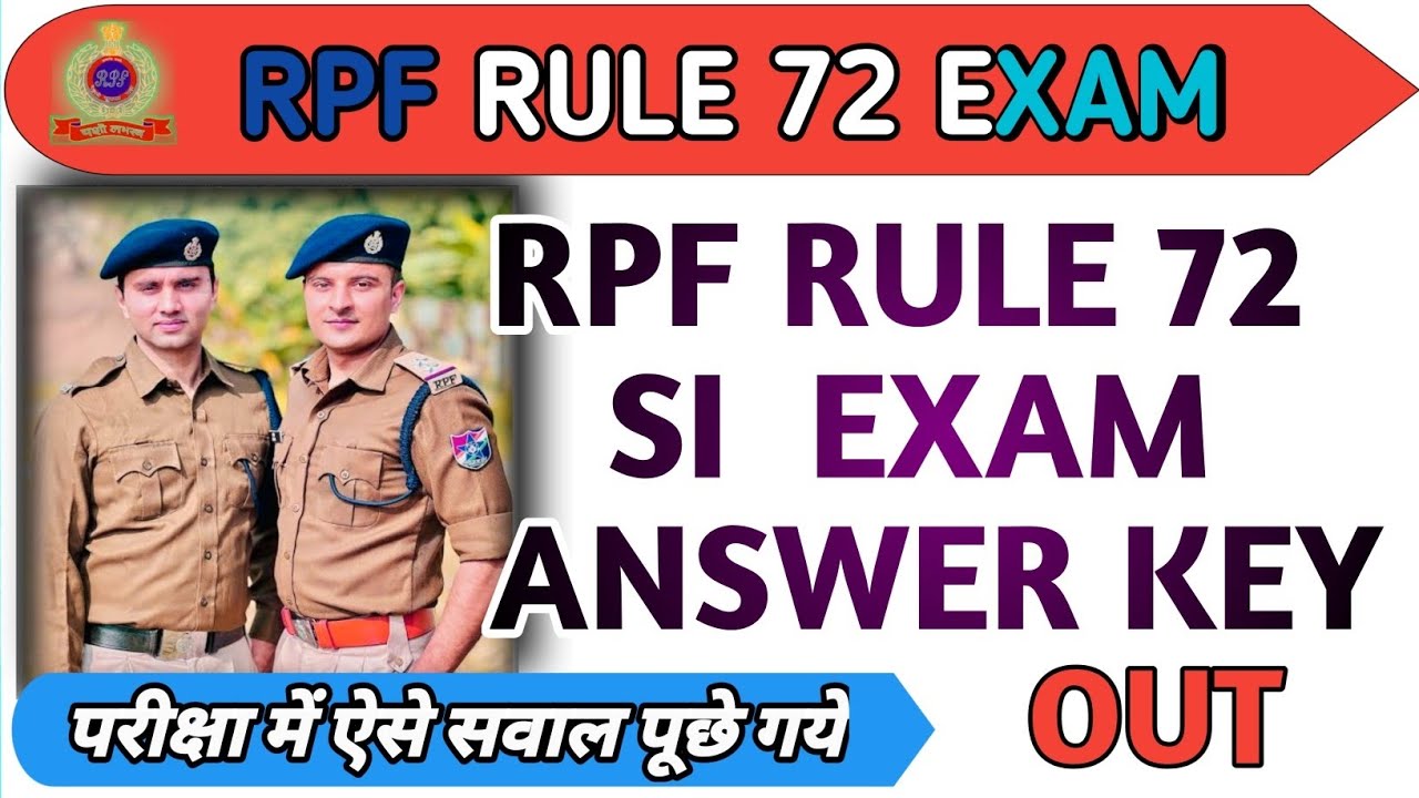 Rpf Rule 72 Exam 2024 ।। Rpf SI Paper Answer key OUT #rpfrule72 #rpf