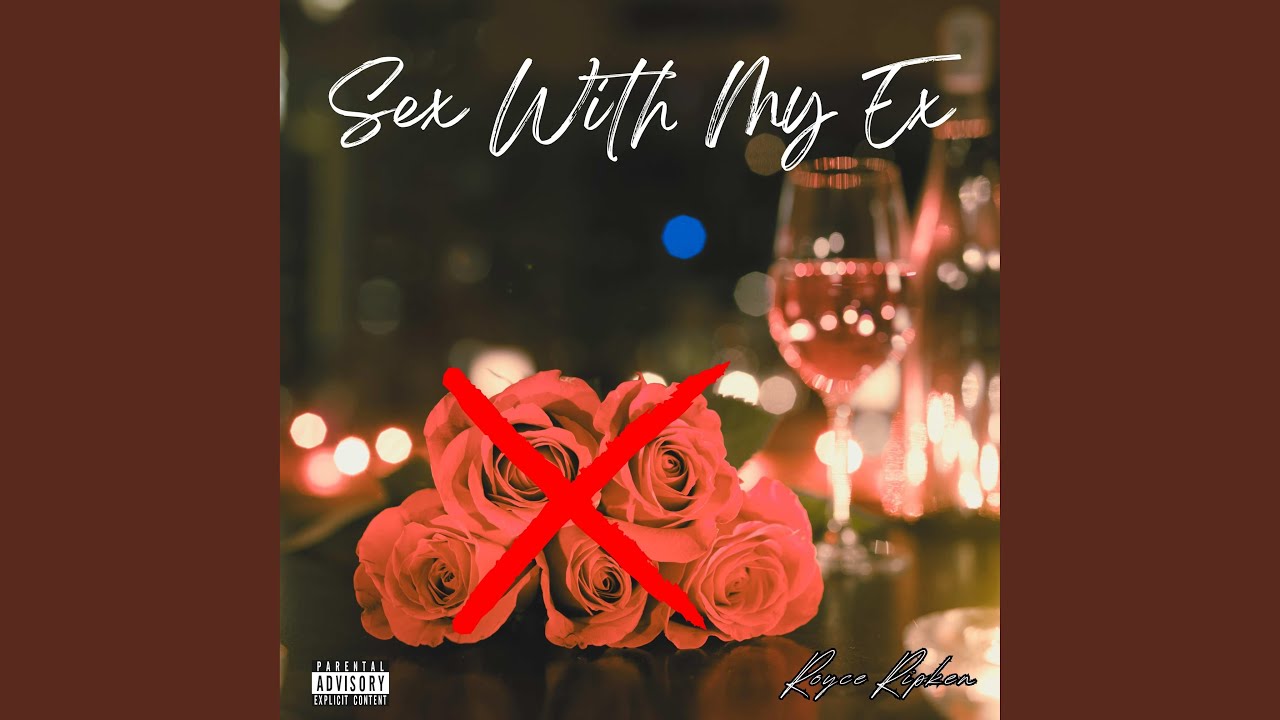 Sex With My Ex