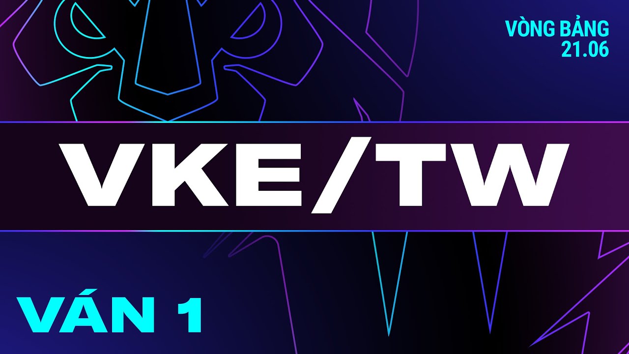 VKE vs TW | Ván 1 | VCS 2024 MÙA HÈ - Tuần 1 | 21.06.2024