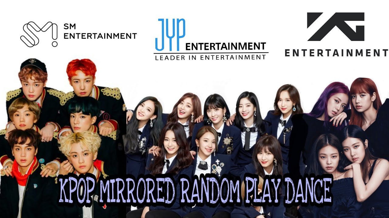 [JYP, YG, SM] KPOP MIRRORED RANDOM PLAY DANCE