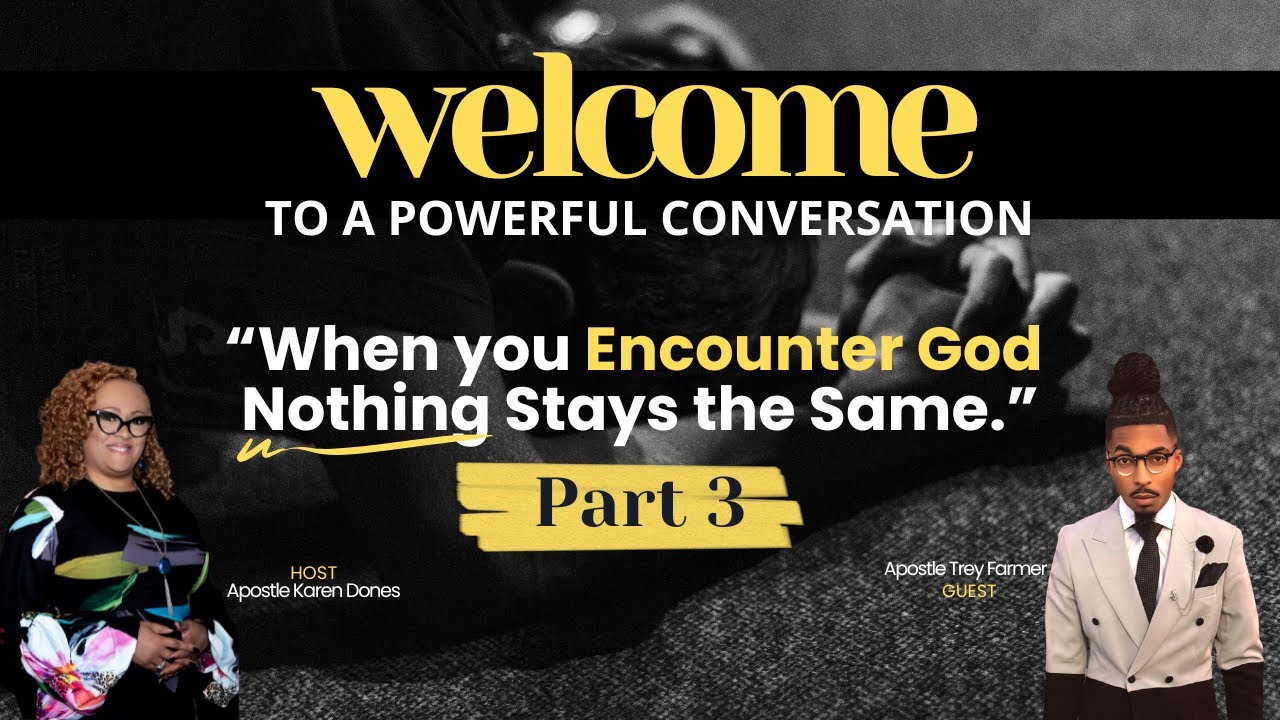 When You Encounter God - Part 3