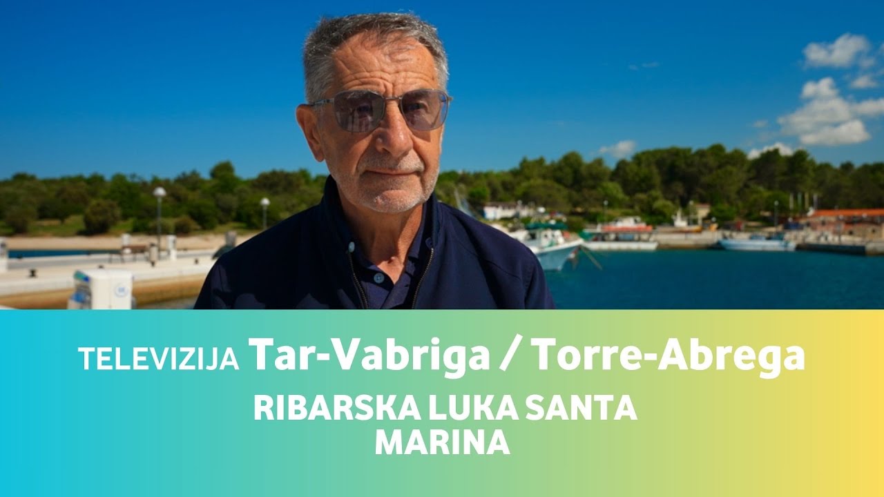 Televizija Tar-Vabriga / Torre-Abrega E09 • Ribarska luka Santa Marina