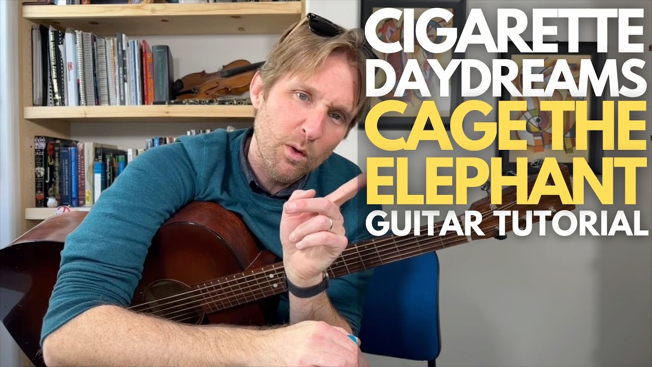 Cigarette Daydreams - Учебное пособие по игре на гитаре Cage the Elephant - Уроки игры на гитаре ...