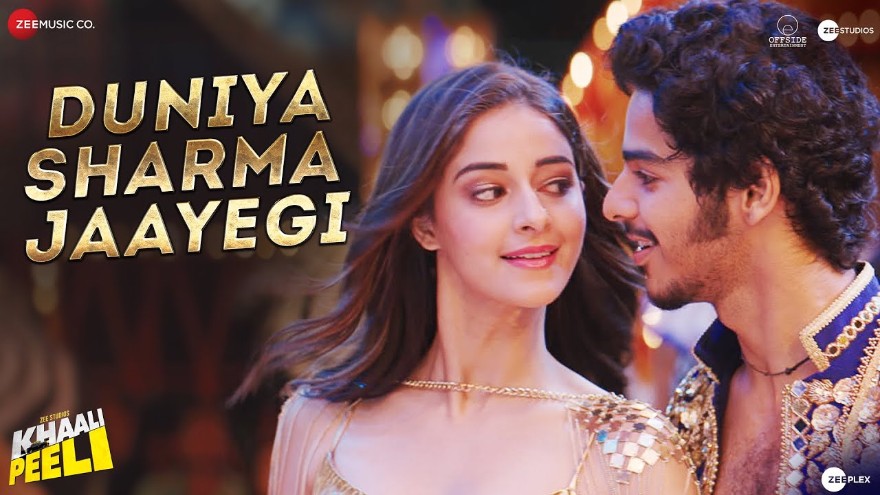 Duniya Sharma Jaayegi - Khaali Peeli | Ishaan, Ananya| Nakash & Neeti | Vishal & Shekhar| Kumaar,Raj