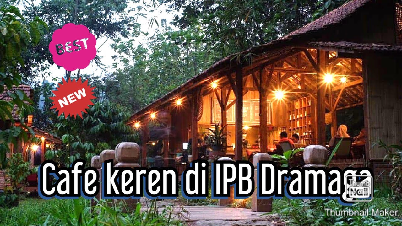 REKOMENDASI CAFE DI SEKITAR KAMPUS IPB DRAMAGA