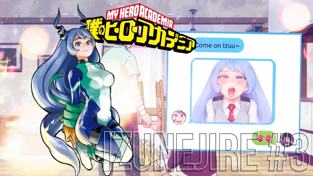 Something was poking Nejire🥵👀 || IzuNejire #3 || (Desc)