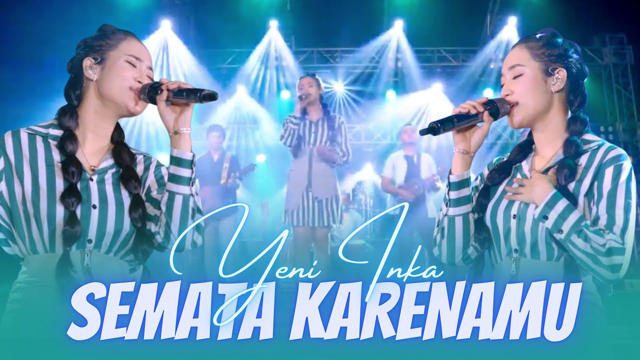 SEMATA KARENAMU - Yeni Inka (Official Music Video ANEKA SAFARI)