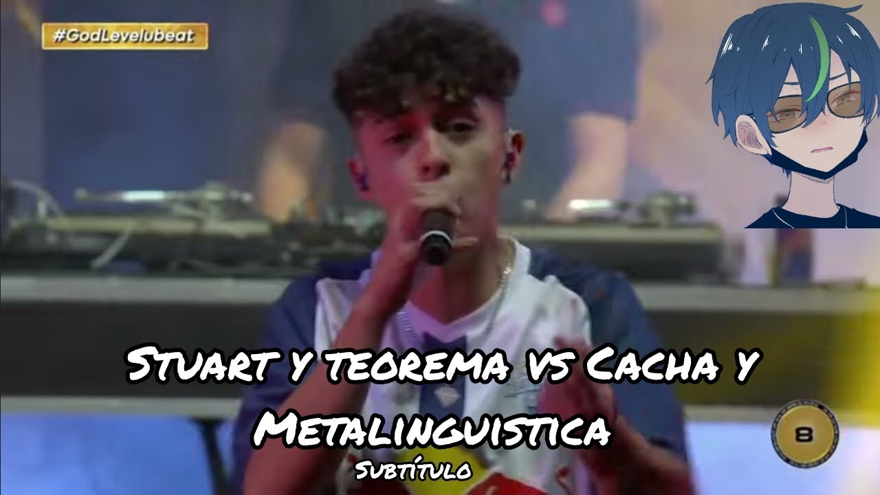 Stuart y Teorema vs Cacha y Metalinguistica subtitulado (God level 4x4 doble tempo) nosé el año xd