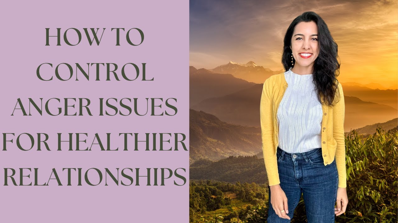 026: How to Control Anger Issues for Healthier Relationships with Ananta Ripa Ajmera