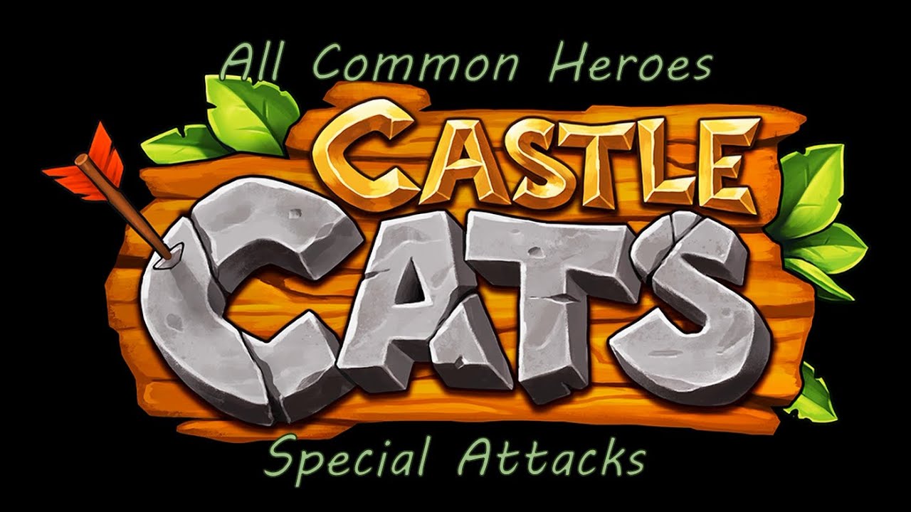 Castle Cats : all common heroes special attacks (compilation)