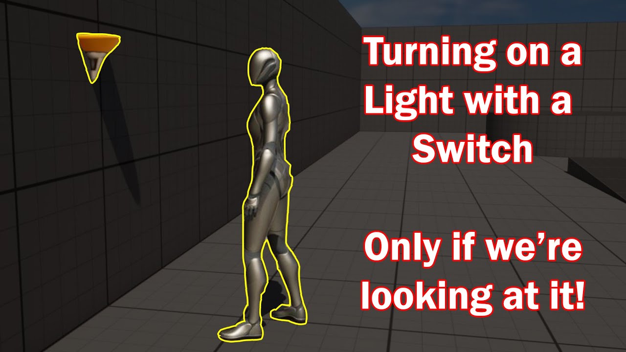 UE5 - Turn on Light with Switch - Only if we're looking at it!