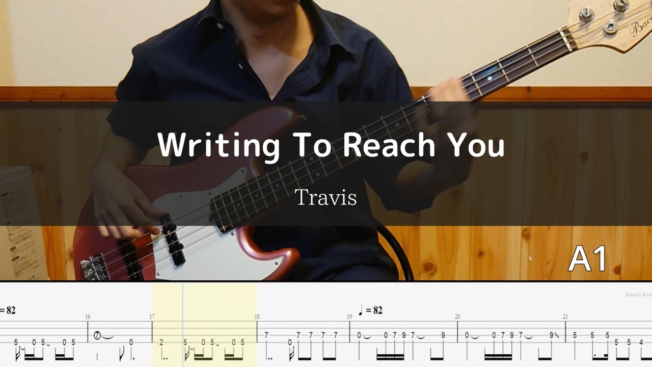 Travis - Writing To Reach You Bass Cover 弾いてみた TAB ベース