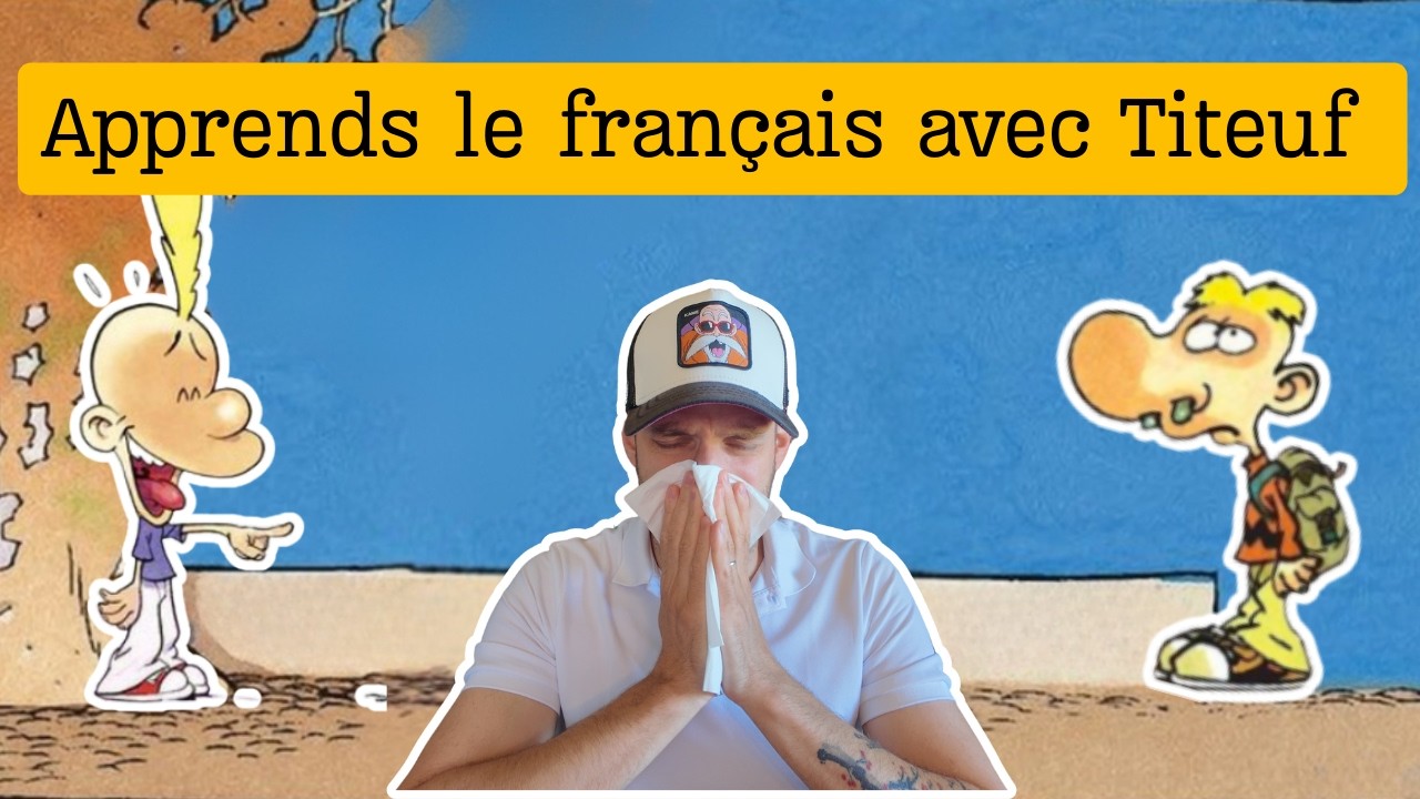 Apprends le français avec Titeuf