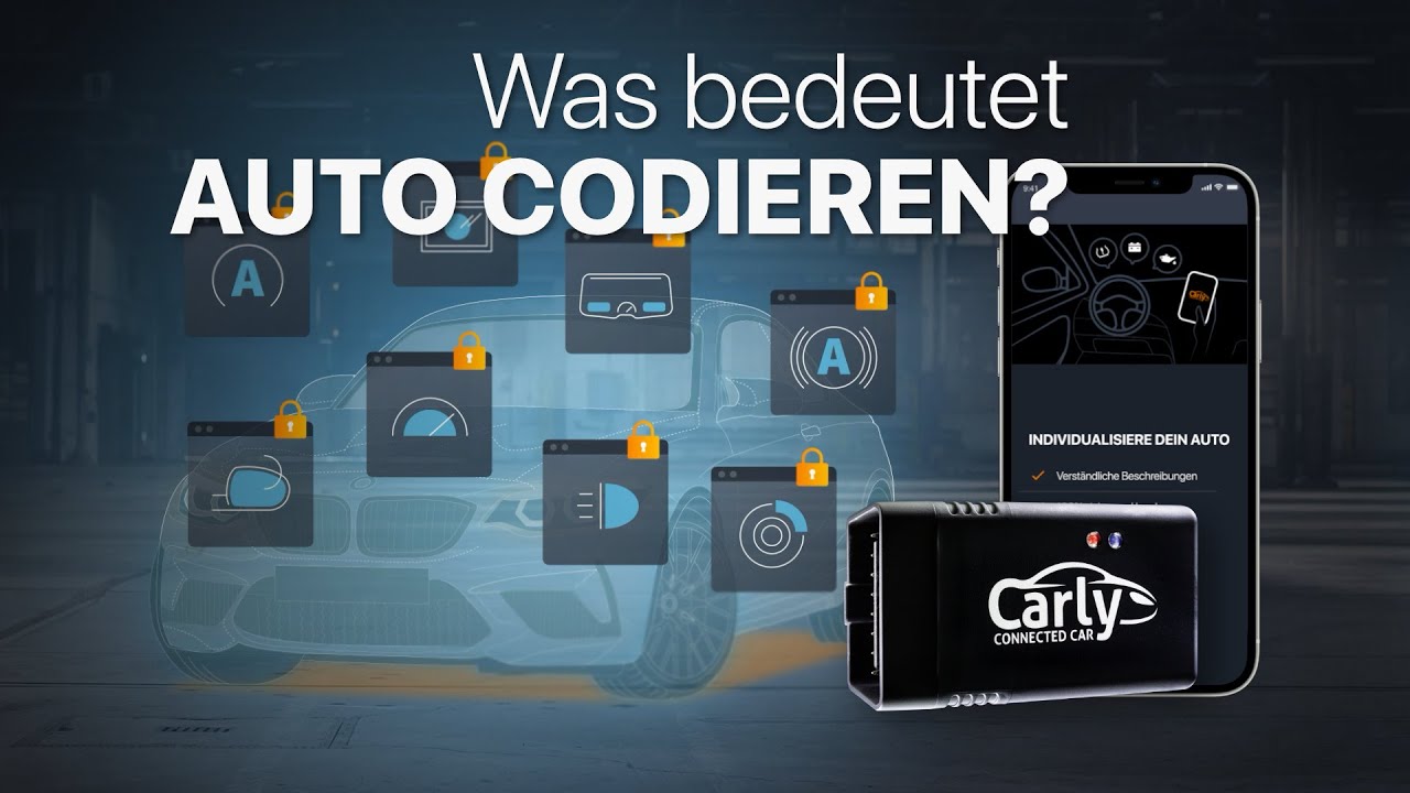 So kannst du mit Carly ganz einfach dein Auto kodieren
