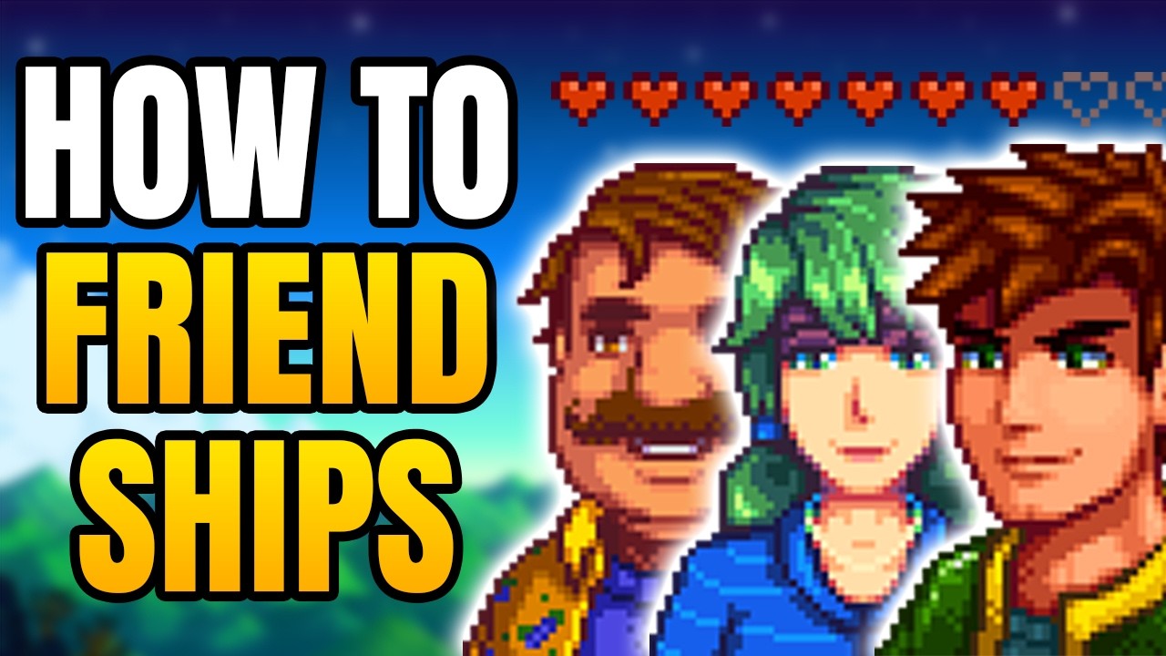 Stardew Valley – Как работает дружба | Как легко укрепить дружеские отношения