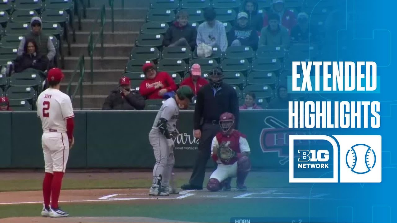 Michigan State at Nebraska | EXTENDED HIGHLIGHTS | Big Ten Baseball | 03/06/202