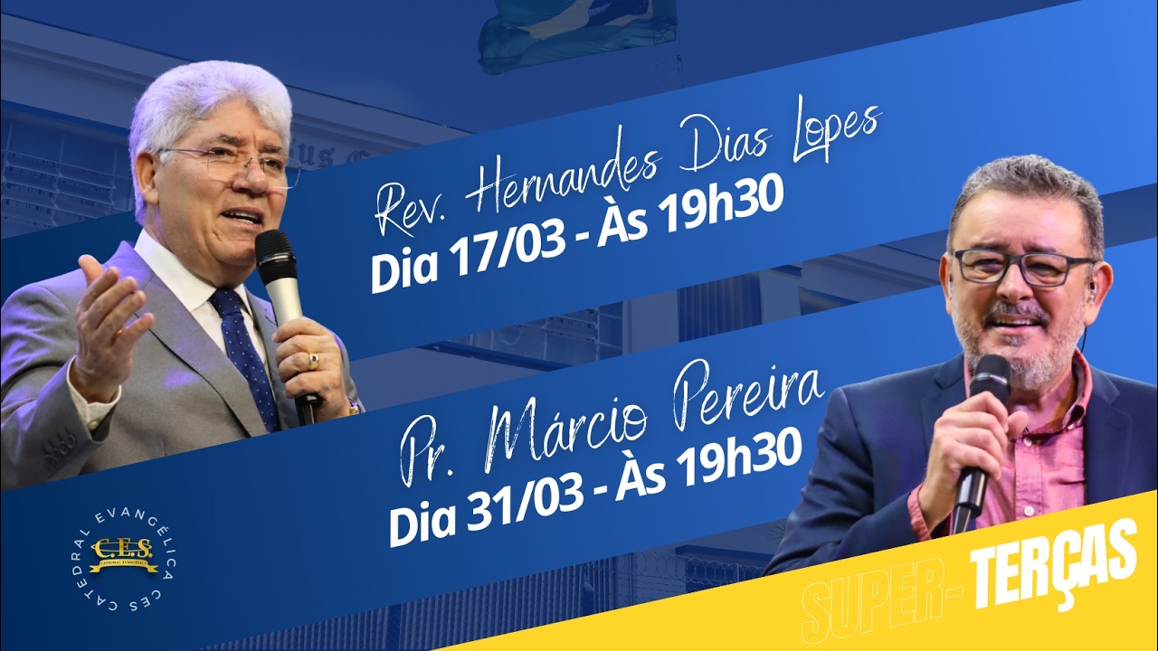 SUPER-TERÇAS || Pr. Flávio Antonio || 17/03/2026 - 19h30 || CES