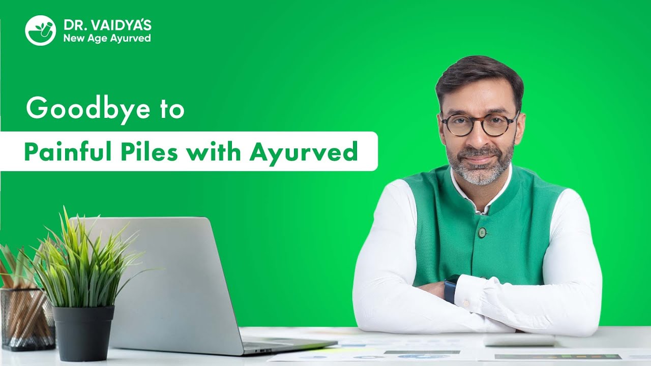 Dr. Vaidya&rsquo;s Piles Care | 100% Ayurvedic medicine for piles symptoms