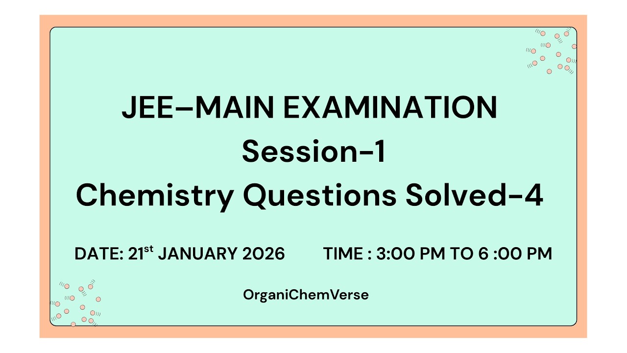 JEE exam-2026, session-1, 21st Jan evening paper solved  #organichemistry #chemistry #jeemain