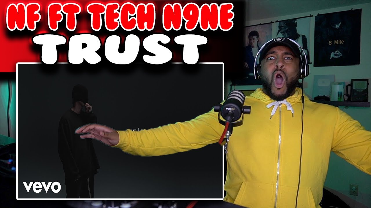 MY JAW HIT THE FLOOR | NF ft Tech N9ne ( Trust ) | Reaction