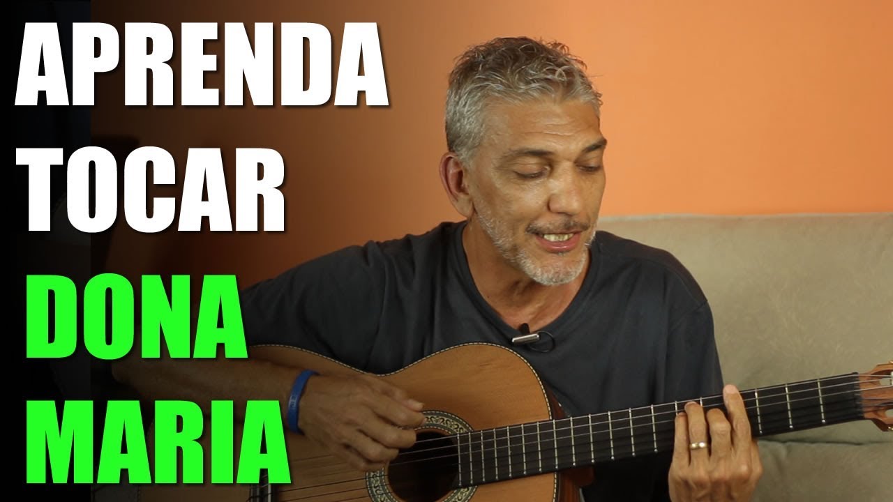 Aprenda Tocar a Música Dona Maria no Violão - Thiago Brava com Part de Jorge - Aula de Violão