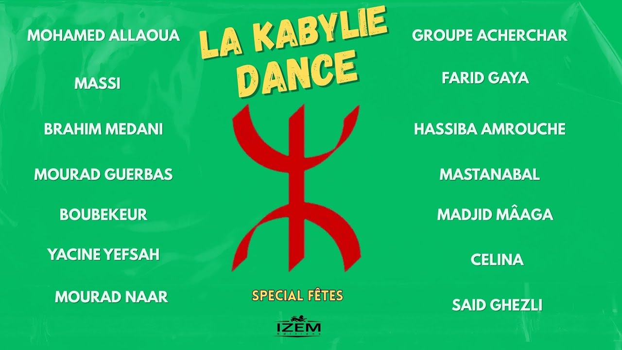 La Kabylie Dance - Compilation Special fêtes kabyle