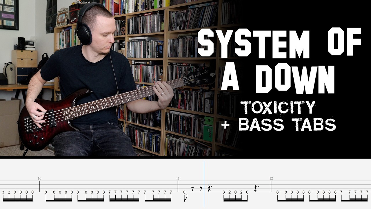 System Of A Down - Toxicity - Bass Cover + tabs
