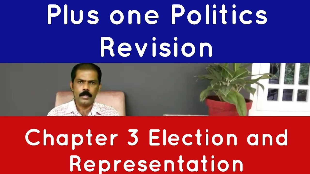 plus one political science Revision chapter 3 Election and Representation