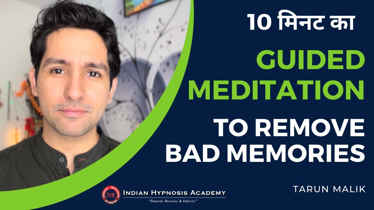 10 Minutes Guided Meditation to Remove Bad Memories | Tarun Malik
