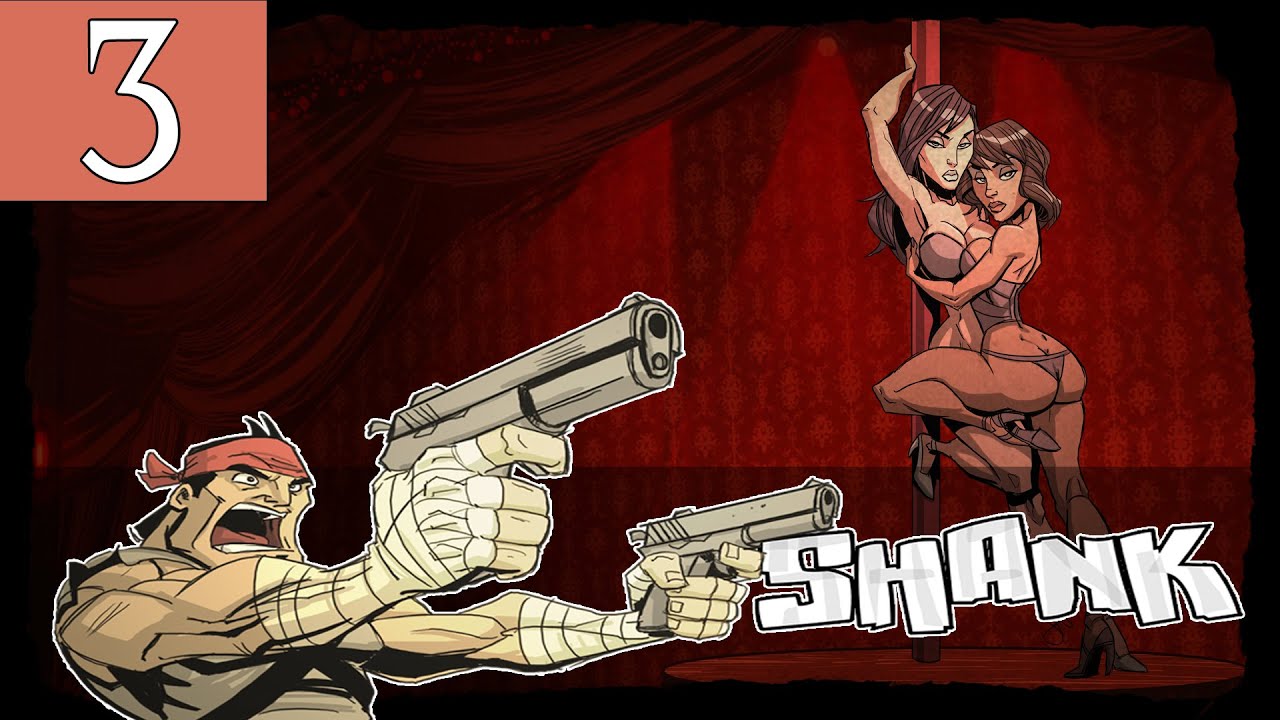 Shank - Walkthrough Part 3 Gameplay 1080p HD 60FPS PC