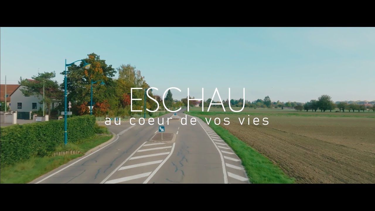 Eschau, au cœur de vos vies.