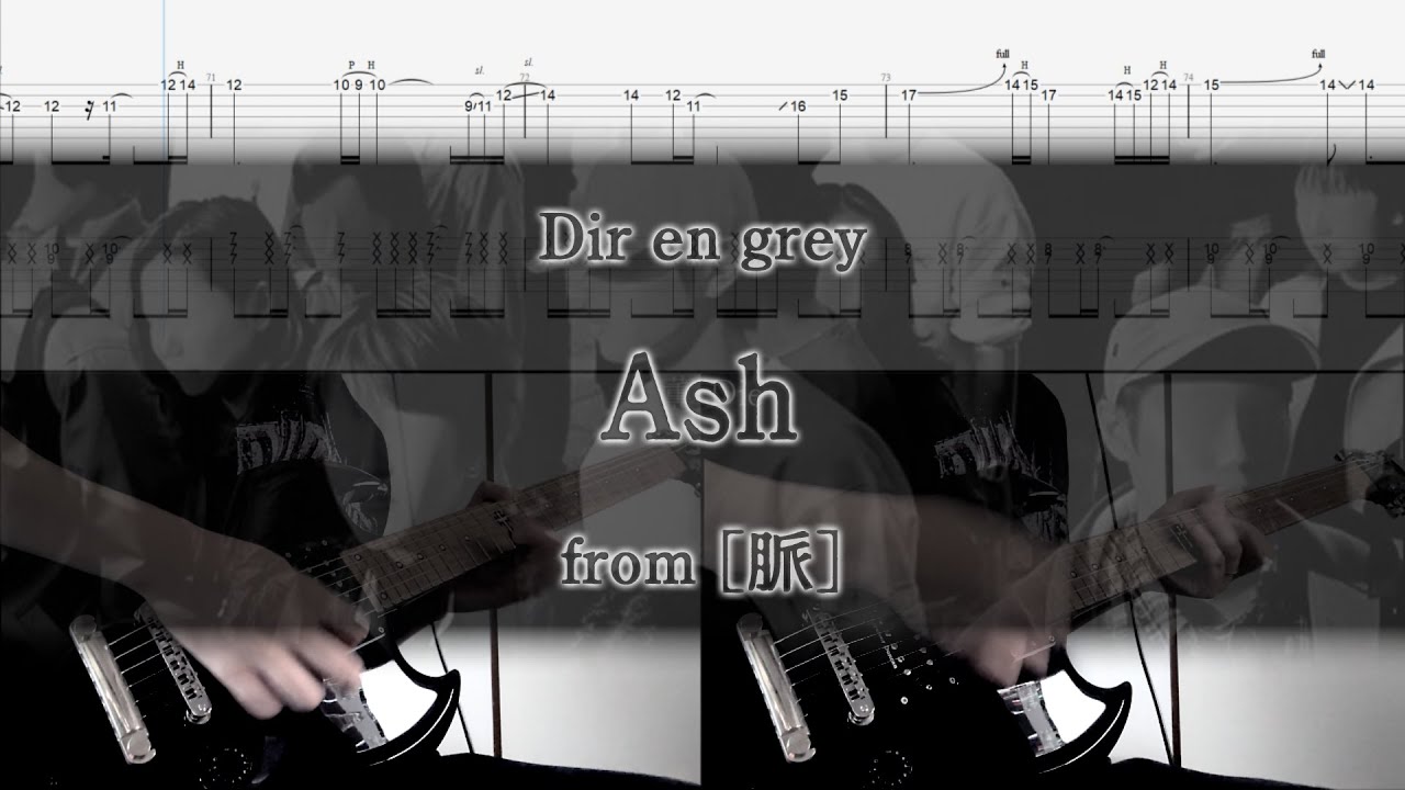 [Tab / Guitar Cover] Dir en grey / Ash (2000 Rerecord Ver.)