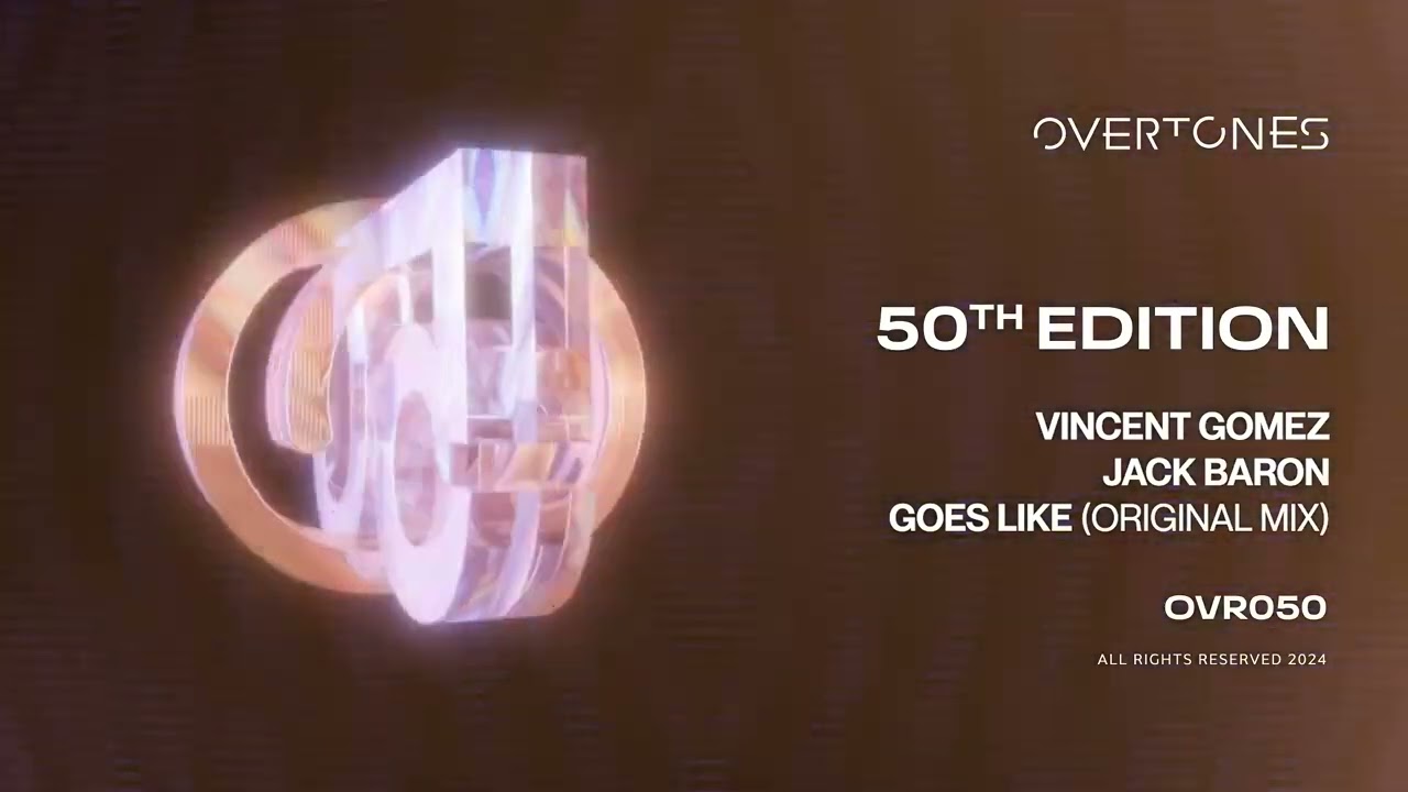 Goes Like - Vincent Gomez, Jack Baron [ Overtones Records ]