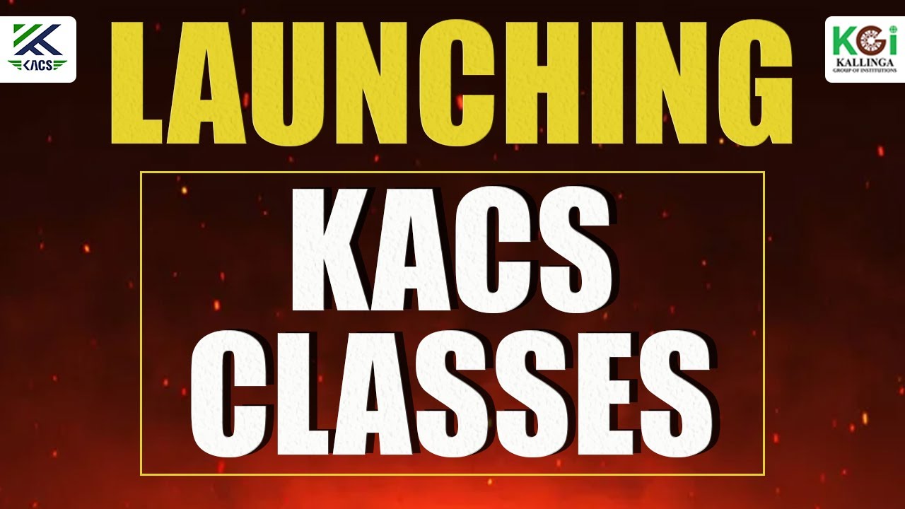 KACS CLASSES LAUNCHING | SSC | BANKING | RAILWAY | OSSC | OSSSC | OPRB
