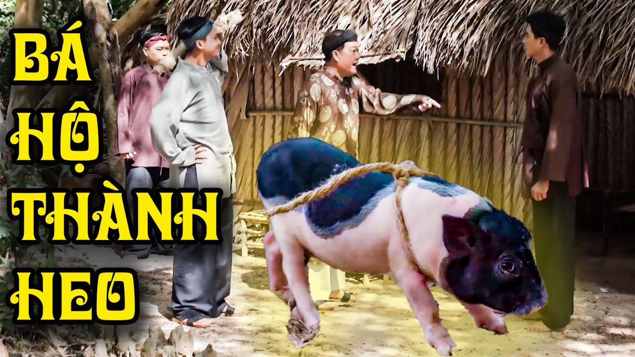 BÁ HỘ THÀNH HEO | CỔ TÍCH VIỆT NAM | CỔ TÍCH MỚI HAY NHẤT 2025 | CỔ TÍCH THVL