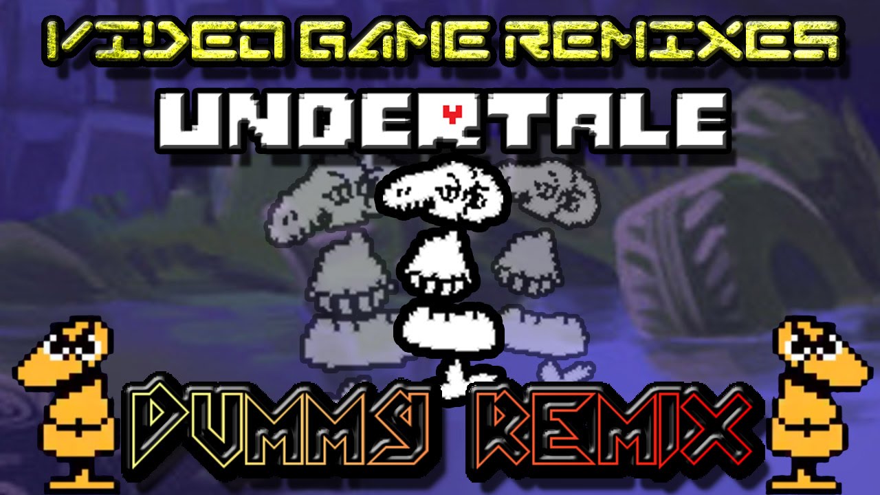 Undertale - Dummy! (Remix)