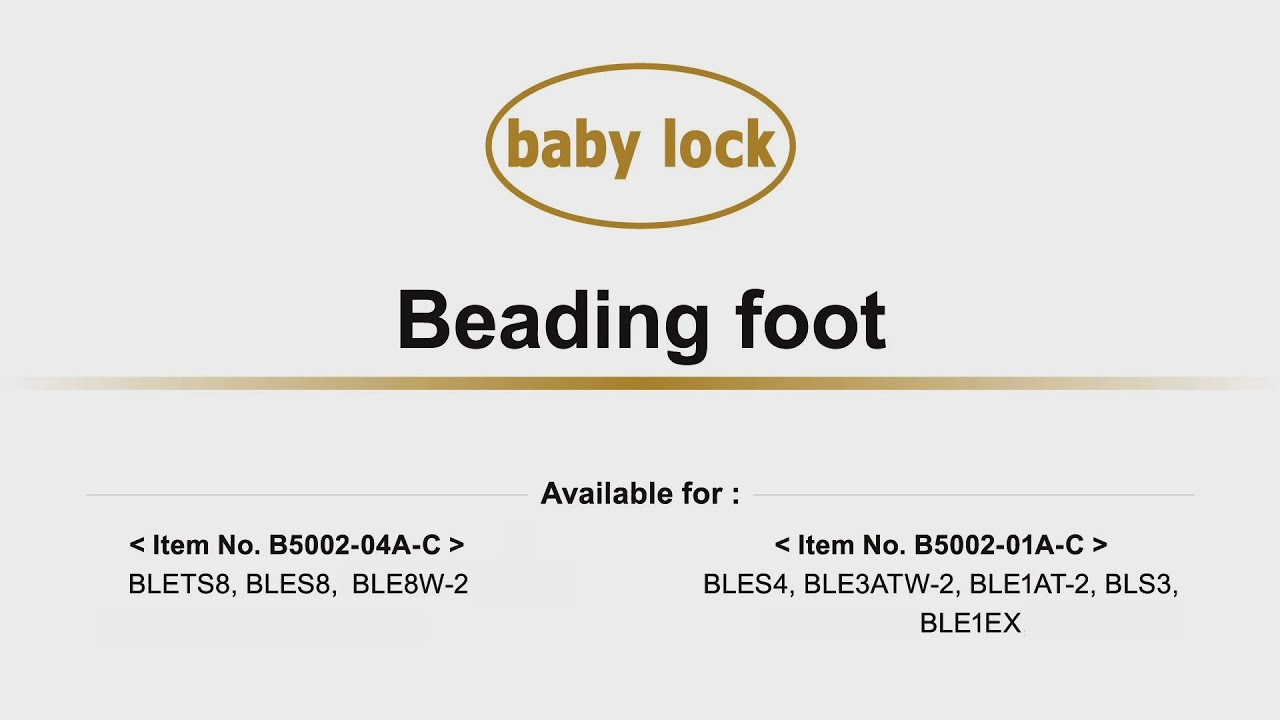 baby lock Beading Foot