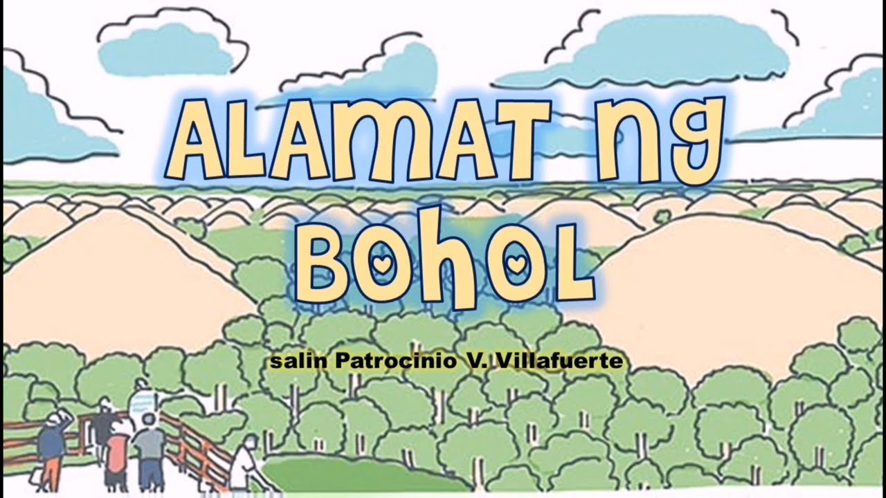 Alamat ng Bohol ni Dr. Patrocinio V. Villafuerte