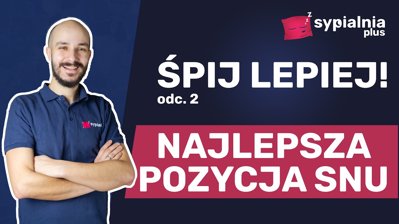 Najlepsza pozycja do spania, czyli jak spać, żeby się wyspać?