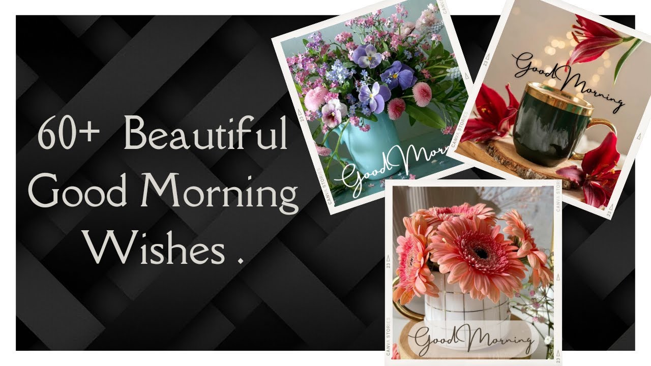 Good Morning Wishes Part 1 || Beautiful Good Morning Greeting Cards ||