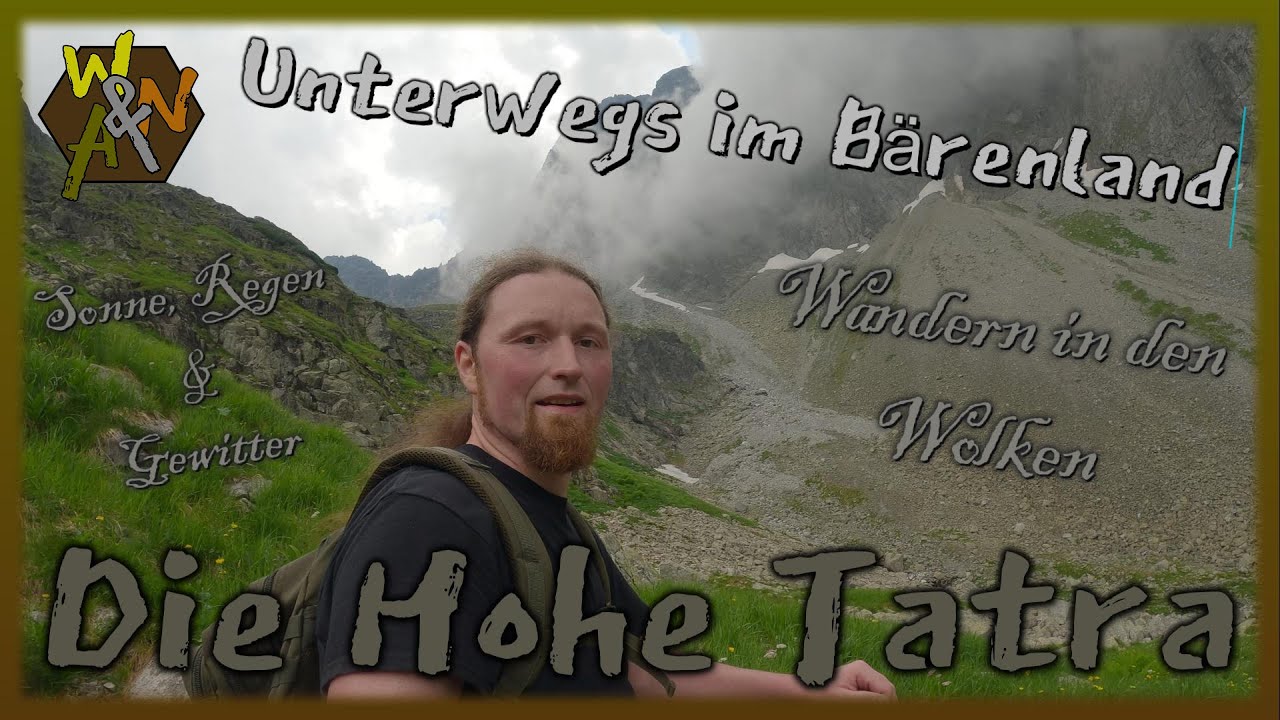 Die HOHE TATRA⛰️🏔⛰️ - UNTERWEGS im B&Auml;RENLAND🐻🐺🐐