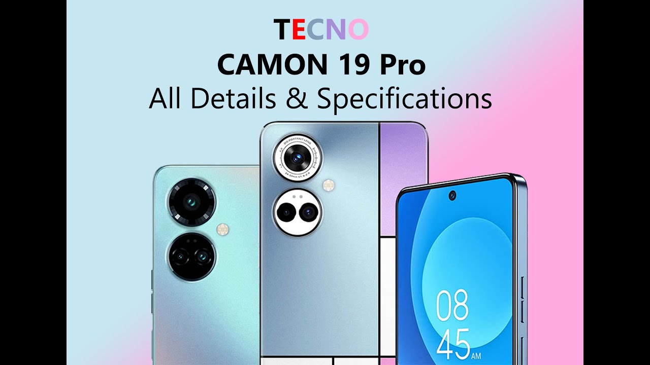 Tecno Camon 19 Pro All Details & Specification