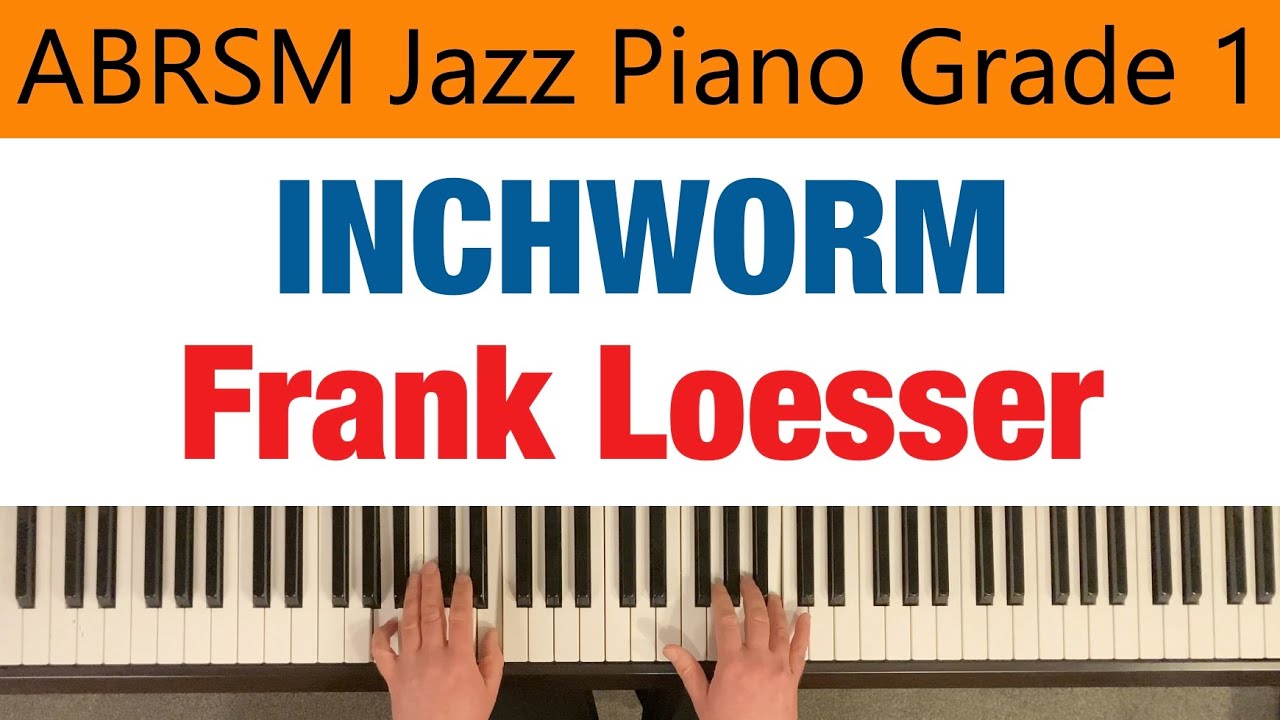 INCHWORM | Frank Loesser | ABRSM Jazz Piano Grade 1 | with improvised solo | sheet music link below
