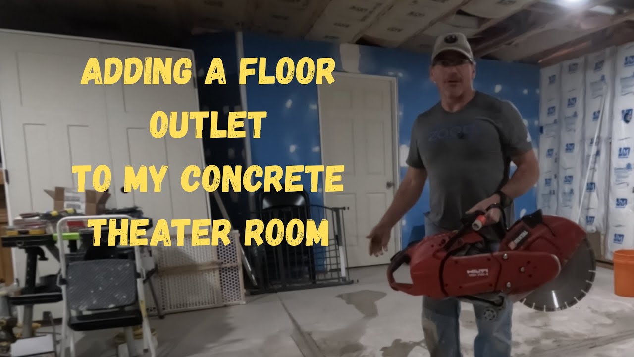 Adding a Floor Outlet in my Home Theater Room (Concrete floor)