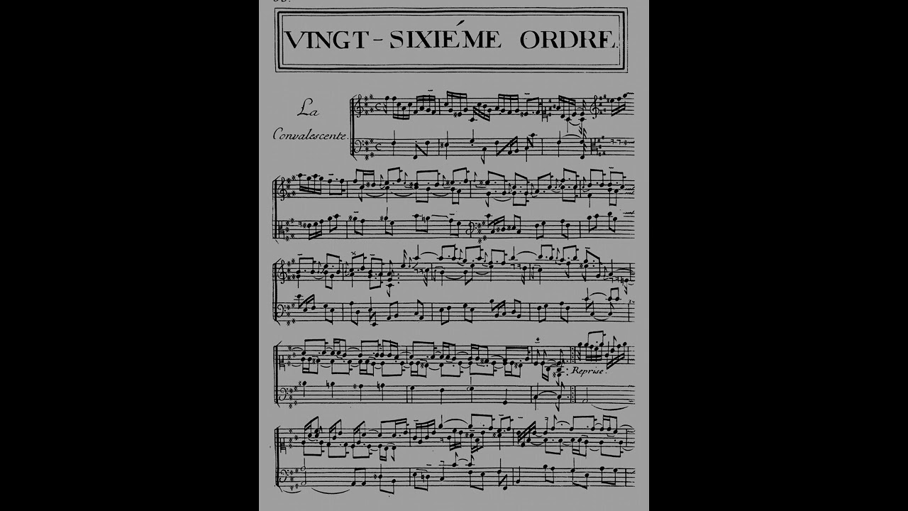 La Convalescente by François Couperin Vingt Sixième Ordre on Harpsichord