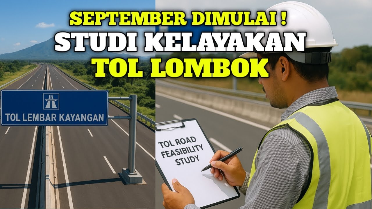 STUDI KELAYAKAN TOL LEMBAR KAYANGAN DIMULAI BULAN SEPTEMBER 2025