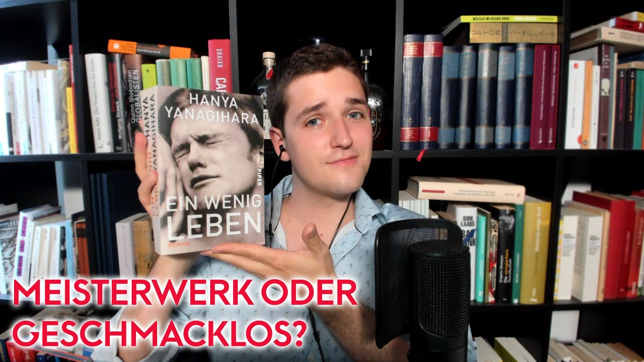 Ein wenig Leben (Hanya Yanagihara) – Literatur #43